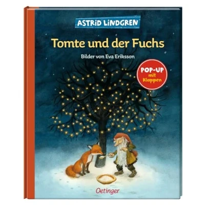 Abbildung von Tomte und der Fuchs: Pop Up mit Klappen (Tomte Tummetott): Klappen. Astrid Lindgren Kinderbuch Klassiker. Eine Winter Geschichte. Oetinger Weihnachten Bilderbuch ab 4