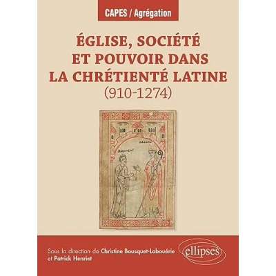 Abbildung von Église, société et pouvoir dans la chrétienté latine (910 1274): Agrégation d&#039;histoire CAPES géographie 2025 (CAPES/AGREGATION)