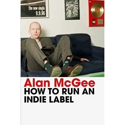 Abbildung von How to Run an Indie Label