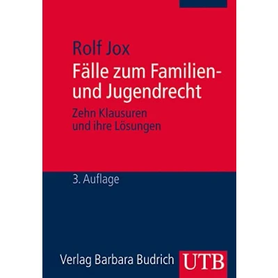 Abbildung von Fälle zum Familien und Jugendrecht: Zehn Klausuren ihre Lösungen. Ein Studienbuch für Bachelorstudierende der Sozialen Arbeit
