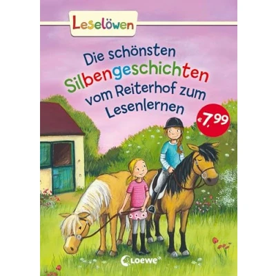 Abbildung von Leselöwen Das Original Die schönsten Silbengeschichten vom Reiterhof zum Lesenlernen: Erstlesebuch mit farbiger Silbentrennung für Kinder ab 6 Jahre