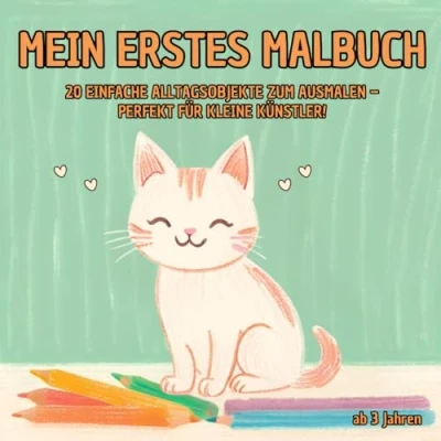 Abbildung von Mein erstes Malbuch: 20 einfache Alltagsobjekte zum Ausmalen perfekt für kleine Künstler ab 3 Jahren!