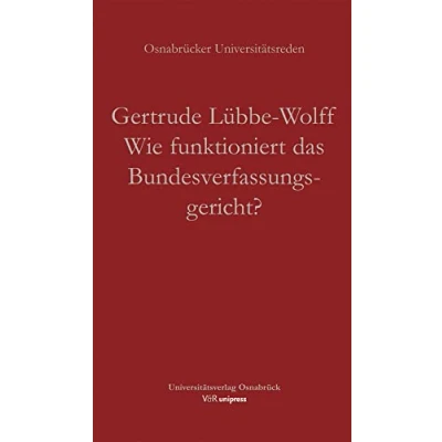 Abbildung von Wie funktioniert das Bundesverfassungsgericht? (Osnabrücker Universitätsreden)