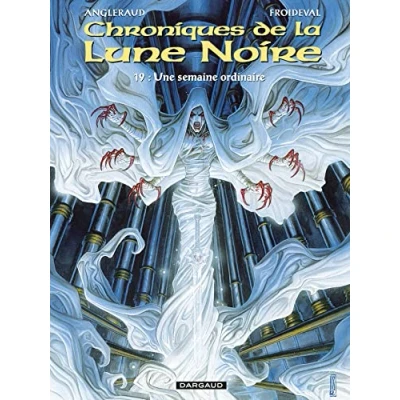 Abbildung von Les Chroniques de la Lune noire Tome 19 Une semaine ordinaire