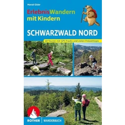 Abbildung von ErlebnisWandern mit Kindern Schwarzwald Nord: 40 Touren GPS Tracks und vielen Freizeittipps (Rother Wanderbuch)