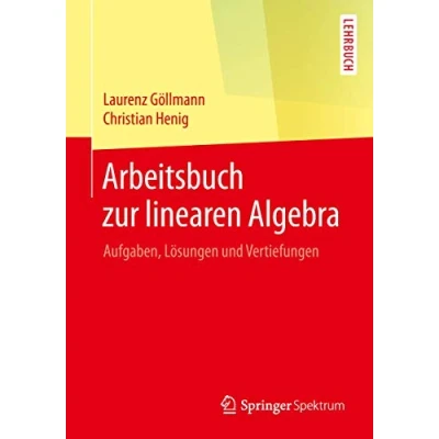 Abbildung von Arbeitsbuch zur Linearen Algebra: Aufgaben und Lösungen