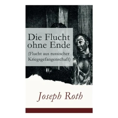 Abbildung von Die Flucht ohne Ende (Flucht aus russischer Kriegsgefangenschaft): Biographischer Roman (Erster Weltkrieg)