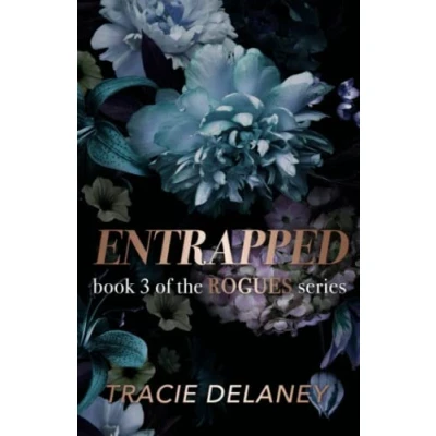 Abbildung von Entrapped: An Enemies to Lovers Billionaire Romance (The ROGUES Series, Band 3)