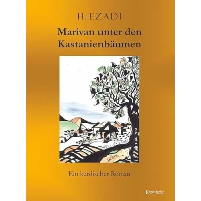 Abbildung von Marivan unter den Kastanienbäumen: Ein kurdischer Roman