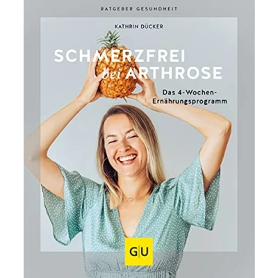 Abbildung von Schmerzfrei bei Arthrose: Das 4 Wochen Ernährungsprogramm (GU Ratgeber Gesundheit)