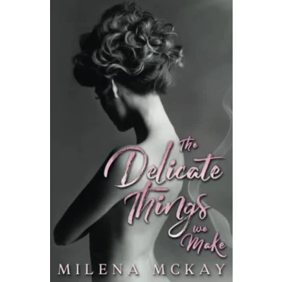 Abbildung von The Delicate Things We Make