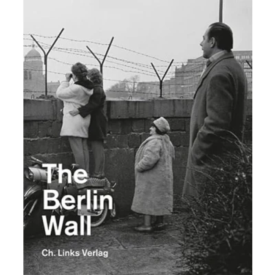 Abbildung von The Berlin Wall: Wall Memorial Exhibition Catalog: Ausstellungskatalog der Gedenkstätte Berliner Mauer. Englische Ausgabe. (Veröffentlichungen Stiftung Mauer)