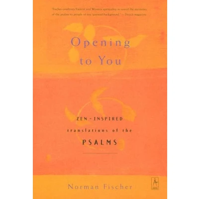 Abbildung von Opening to You: Zen Inspired Translations of the Psalms