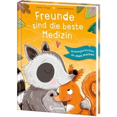Abbildung von Freunde sind die beste Medizin: Vorlesegeschichten, stark machen und Zuversicht spenden Perfekt zum Entspannen Kuscheln Ab 4 Jahren