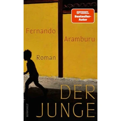 Abbildung von Der Junge: Das literarische Phänomen aus Spanien: über 100.000 Leserinnen und Leser, große Netflix Verfilmung.