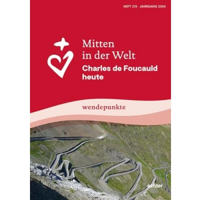 Abbildung von Mitten in der Welt: Charles de Foucauld heute: wendepunkte