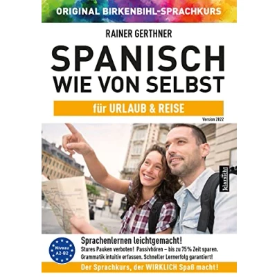 Abbildung von Spanisch wie von selbst für Urlaub &amp; Reise (ORIGINAL BIRKENBIHL): Sprachkurs auf 4 CDs inkl. Gratis Schnupper Abo den Onlinekurs