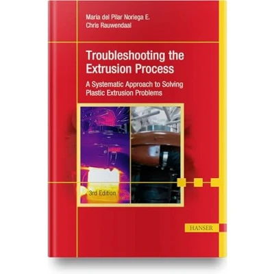 Abbildung von Troubleshooting the Extrusion Process: A Systematic Approach to Solving Plastic Problems