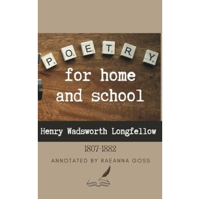 Abbildung von Poetry for Home and School: Henry Wadsworth Longfellow