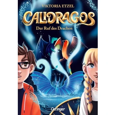 Abbildung von Calidragos 1. Der Ruf des Drachen: Actiongeladene Tierwandler Fantasy für Kinder ab 10 Jahren
