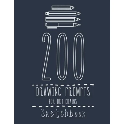 Abbildung von 200 Drawing Prompts for Dry Brains: Sketch to Enhance Imagination and Skills Art Doodle Notebook