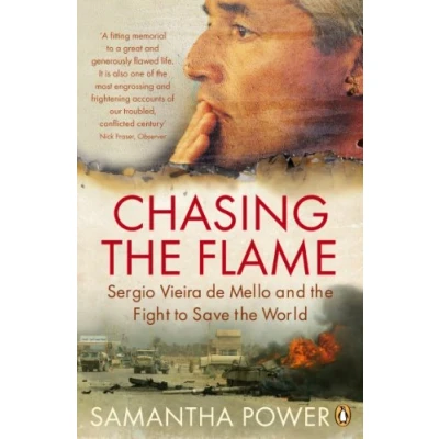Abbildung von Chasing the Flame: Sergio Vieira de Mello and Fight to Save World