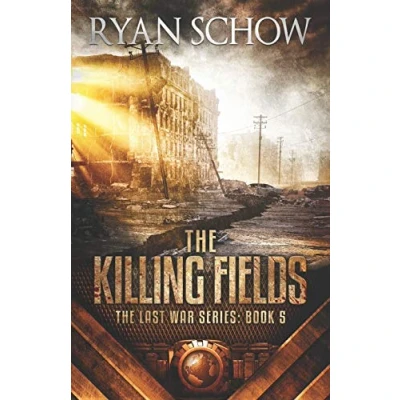 Abbildung von The Killing Fields: A Post Apocalyptic EMP Survivor Thriller (The Last War Series, Band 5)