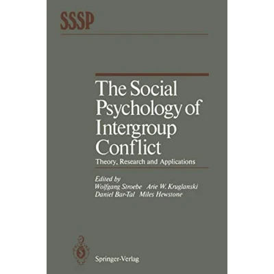 Abbildung von The Social Psychology of Intergroup Conflict: Theory, Research and Applications (Springer Series in Psychology)