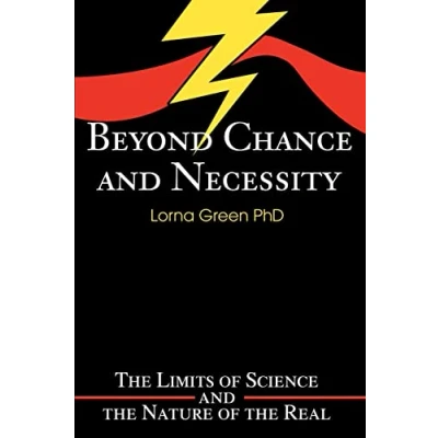 Abbildung von Beyond Chance and Necessity: the Limits of Science Nature Real