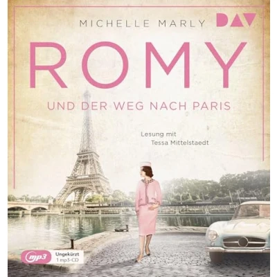 Abbildung von Romy und der Weg nach Paris: Ungekürzte Lesung mit Tessa Mittelstaedt (1 mp3 CD) (Mutige Frauen zwischen Kunst Liebe)