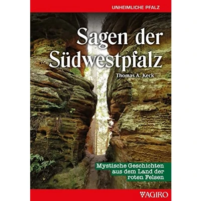 Abbildung von Sagen aus der Südwestpfalz: Mystische Geschichten dem Land roten Felsen