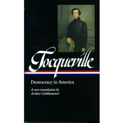Abbildung von Alexis de Tocqueville: Democracy in America (LOA #147): A new translation by Arthur Goldhammer (Library of America)