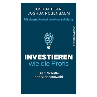 Abbildung von Investieren wie Die Profis: 5 Schritte der Aktienauswahl