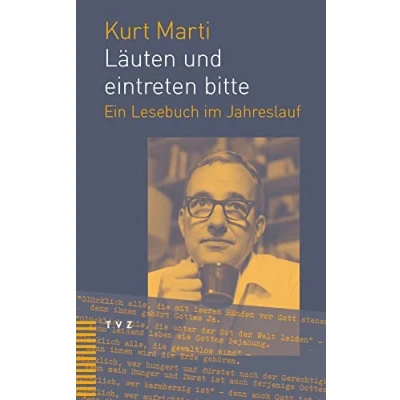 Abbildung von Läuten und eintreten bitte: Ein Lesebuch im Jahreslauf