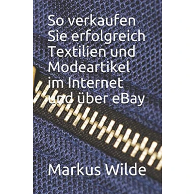 Abbildung von So verkaufen Sie erfolgreich Textilien und Modeartikel im Internet über eBay