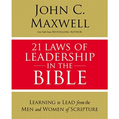 Abbildung von 21 Laws of Leadership in the Bible: Learning to Lead from Men and Women Scripture