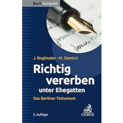 Abbildung von Richtig vererben unter Ehegatten: Das Berliner Testament (Beck kompakt)