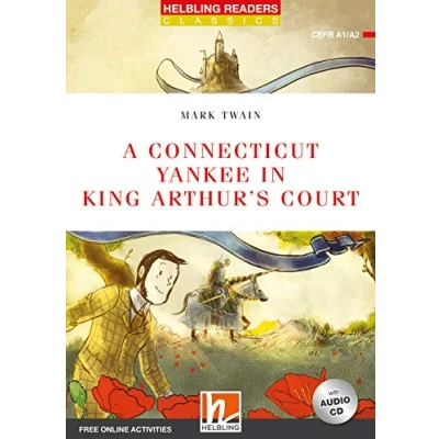 Abbildung von A Connecticut Yankee in King Arthur&#039;s Court, mit 1 Audio CD: Helbling Readers Red Series / Level 2 (A1/A2) (Helbling Classics)