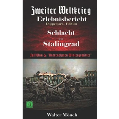 Abbildung von Zweiter Weltkrieg Erlebnisbericht Schlacht um Stalingrad: Fall Blau und Unternehmen Wintergewitter
