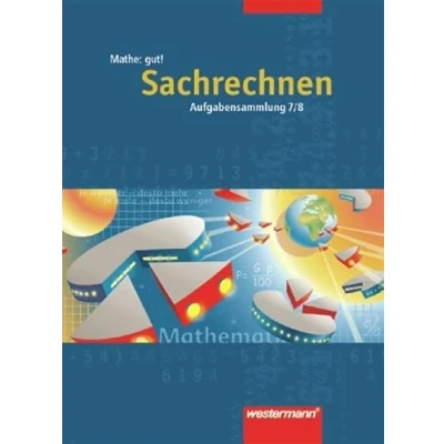 Abbildung von Mathe: gut!: Sachrechnen 7 / 8 (Mathe Schulbuchunabhängige Arbeitshefte für die Sekundarstufe I)