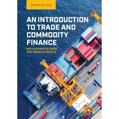 Abbildung von An Introduction to trade and Commodity Finance: With examples from the in metals