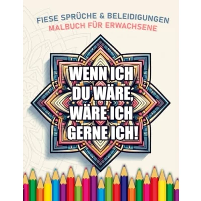 Abbildung von Fluch und Schimpf Malbuch für Erwachsene: Böse Nachrichten blöde Mitmenschen. Abkotzen, Wut rauslassen &amp; entspannen