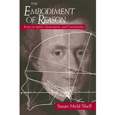 Abbildung von The Embodiment of Reason: Kant on Spirit, Generation, and Community