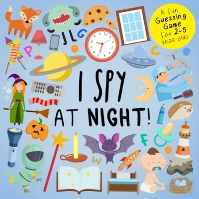 Abbildung von I SPY At Night!: A Fun Guessing Game for 2 5 Year Olds (I Book Collection Kids 2, Band 2)