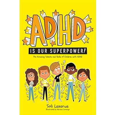 Abbildung von ADHD Is Our Superpower: The Amazing Talents and Skills of Children With