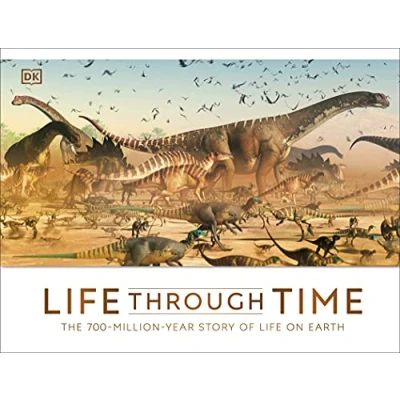 Abbildung von Life Through Time: The 700 Million Year Story of on Earth