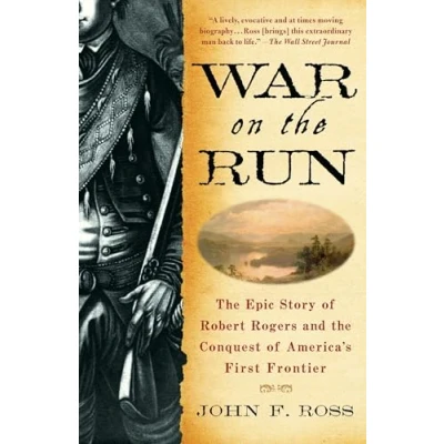 Abbildung von War on the Run: Epic Story of Robert Rogers and Conquest America&#039;s First Frontier