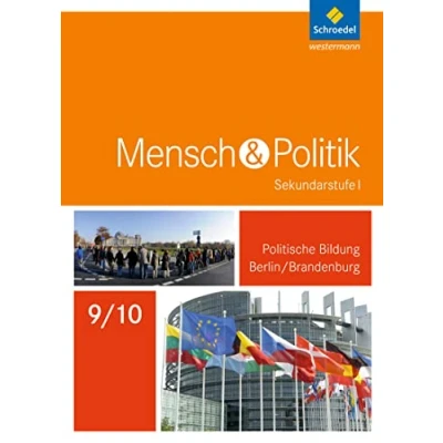 Abbildung von Mensch und Politik SI Ausgabe 2017 für Berlin Brandenburg: Schulbuch 9 / 10: Sekundarstufe 1