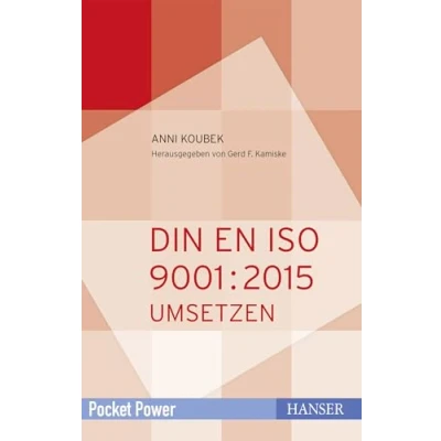 Abbildung von DIN EN ISO 9001:2015 umsetzen: QM System aufbauen und weiterentwickeln (Pocket Power)