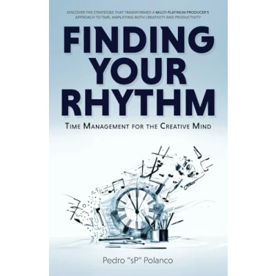 Abbildung von Finding Your Rhythm: Time Management For The Creative Mind